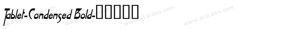 Tablet-Condensed Bold字体转换